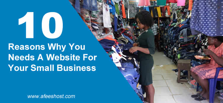 10 Reasons Why You Needs A Website For Your Small Business