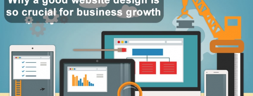 Why a good website design is so crucial for business growth